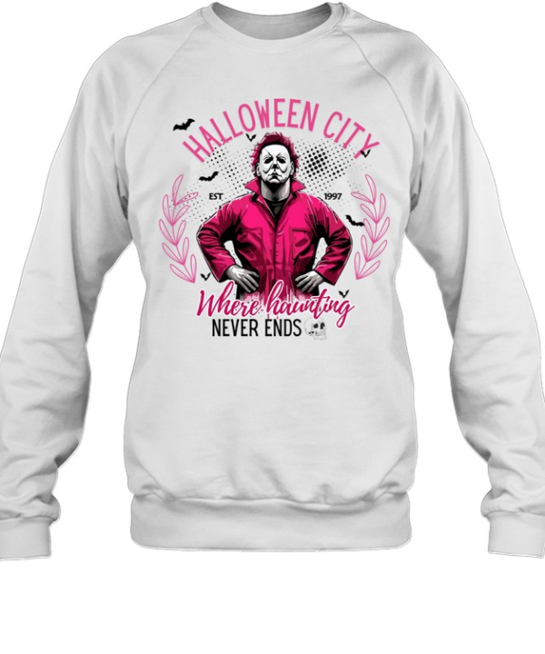 Halloween City Where Haunting Michael Myers Slasher T- Unisex Sweatshirt