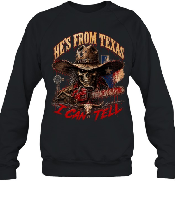 He's From Texas I Can Tell Bloody Cowboy Skull Chainsaw Halloween T- Unisex Sweatshirt
