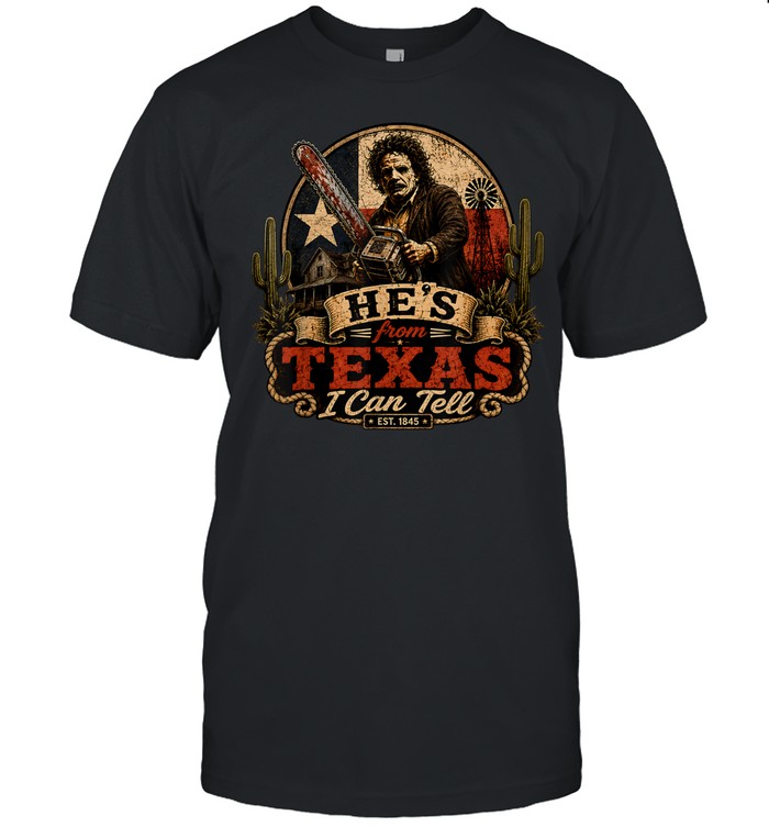 He's From Texas I Can Tell Chainsaw Mask Cactus Farm Halloween T- Classic Men's T-shirt He's From Texas I Can Tell Chainsaw Mask Cactus Farm Halloween T- Classic Men's T-shirt