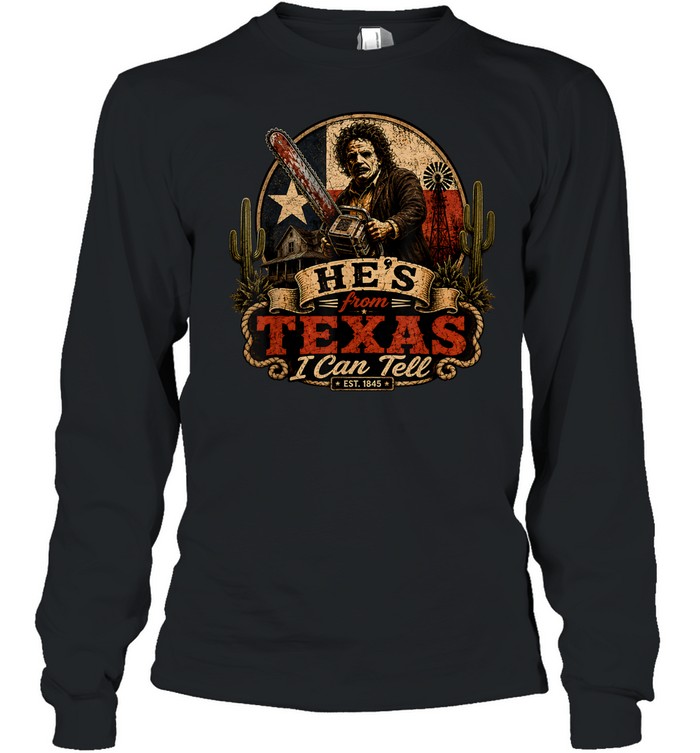 He's From Texas I Can Tell Chainsaw Mask Cactus Farm Halloween T- Long Sleeved T-shirt