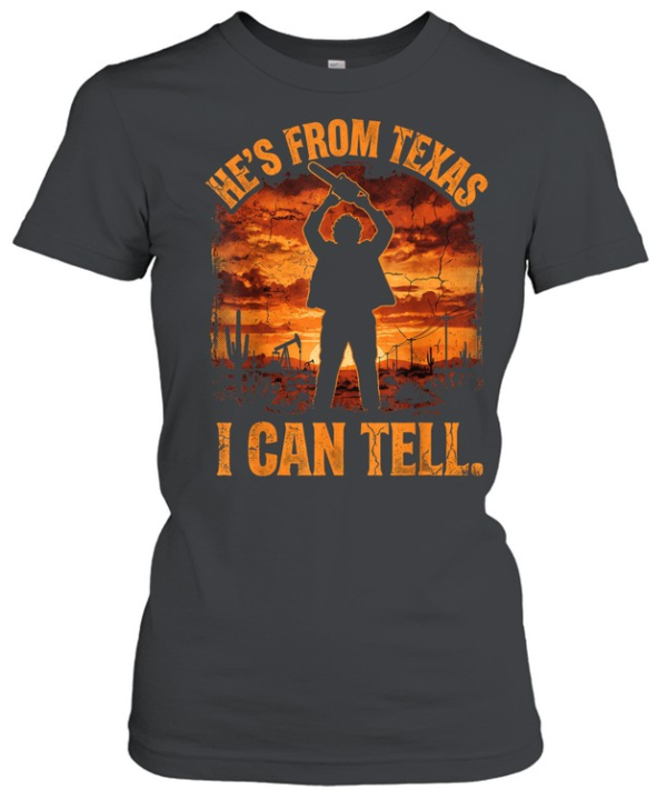He's From Texas I Can Tell Chainsaw Silhouette Sunset Halloween T- Classic Women's T-shirt