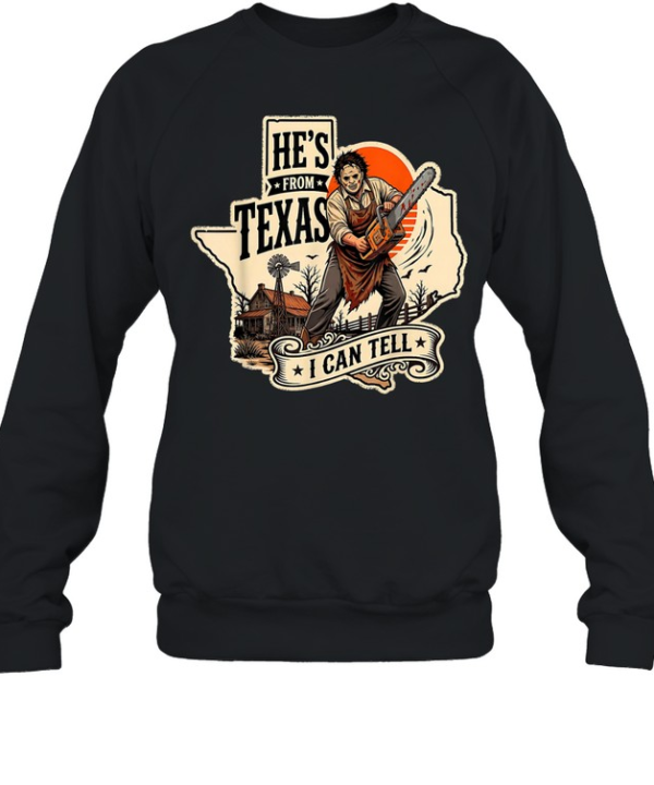 He's From Texas I Can Tell Chainsaw Slasher Mask Texas Map Halloween T- Unisex Sweatshirt