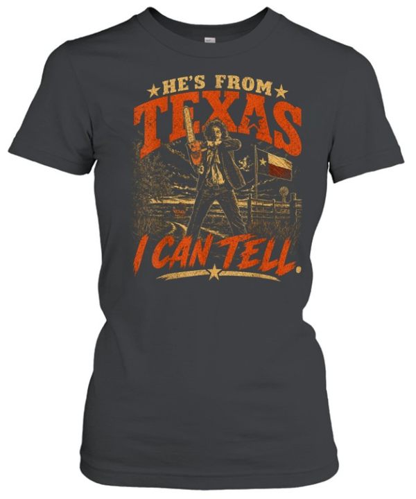 He's From Texas I Can Tell Chainsaw Slasher Texas Flag Halloween T- Classic Women's T-shirt