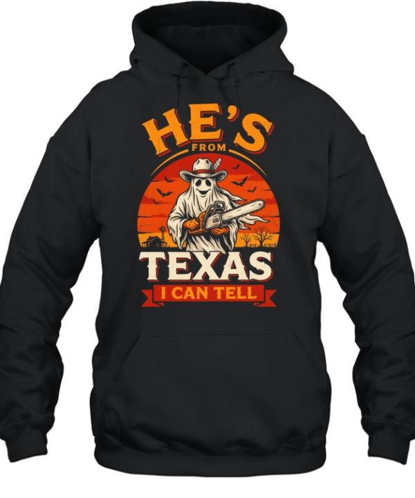 He's From Texas I Can Tell Cowboy Ghost Chainsaw Sunset Halloween T- Unisex Hoodie