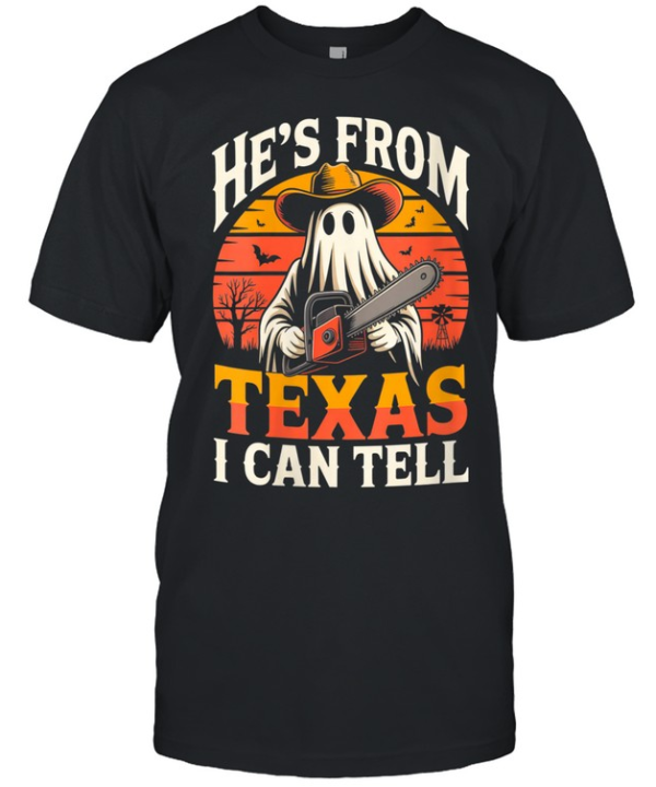He's From Texas I Can Tell Ghost Chainsaw Cowboy Halloween T- Classic Men's T-shirt
