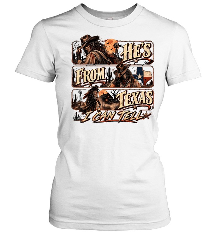 He's From Texas I Can Tell Horror Cowboy Western Slasher Halloween T- Classic Women's T-shirt
