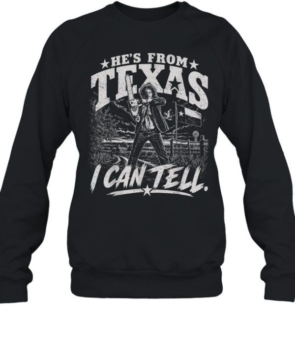 He's From Texas I Can Tell Monochrome Chainsaw Slasher Halloween T- Unisex Sweatshirt