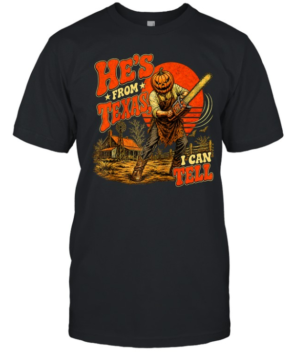 He's From Texas I Can Tell Pumpkin Chainsaw Farm Halloween T- Classic Men's T-shirt