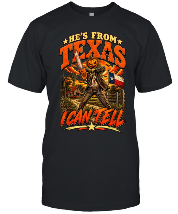 He's From Texas I Can Tell Pumpkin Chainsaw Slasher Halloween T- Classic Men's T-shirt