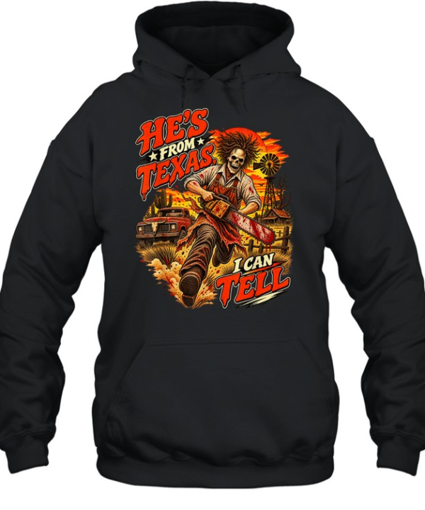 He's From Texas I Can Tell Running Chainsaw Skeleton Halloween T- Unisex Hoodie