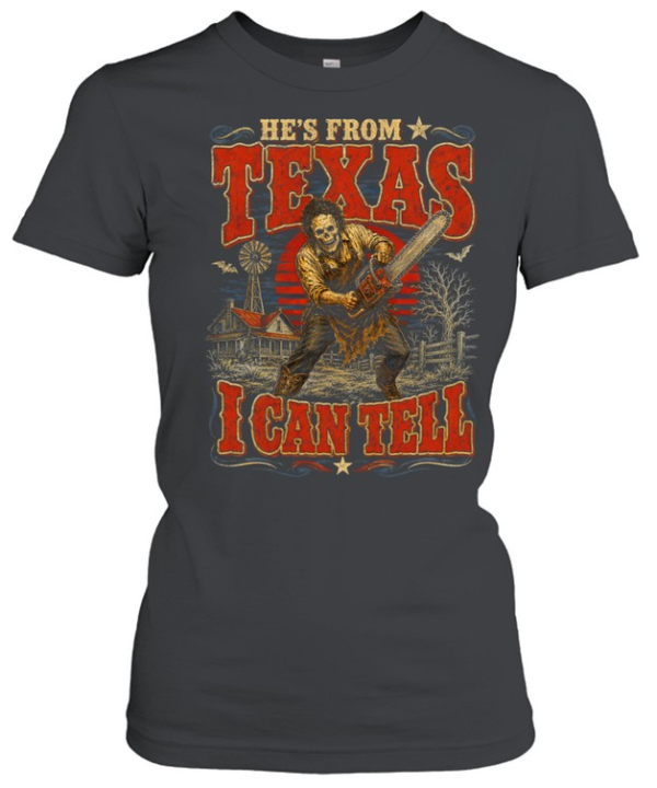 He's From Texas I Can Tell Skull Chainsaw Farm Sunset Halloween T- Classic Women's T-shirt