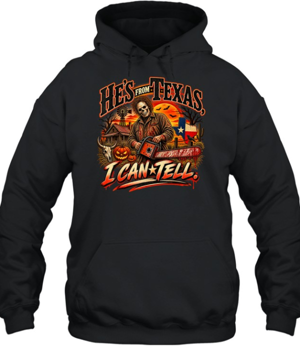 He's From Texas I Can Tell Skull Chainsaw Texas Flag Pumpkin Halloween T- Unisex Hoodie