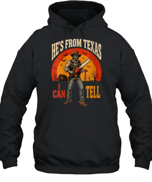 He's From Texas I Can Tell Zombie Cowboy Chainsaw Halloween T- Unisex Hoodie