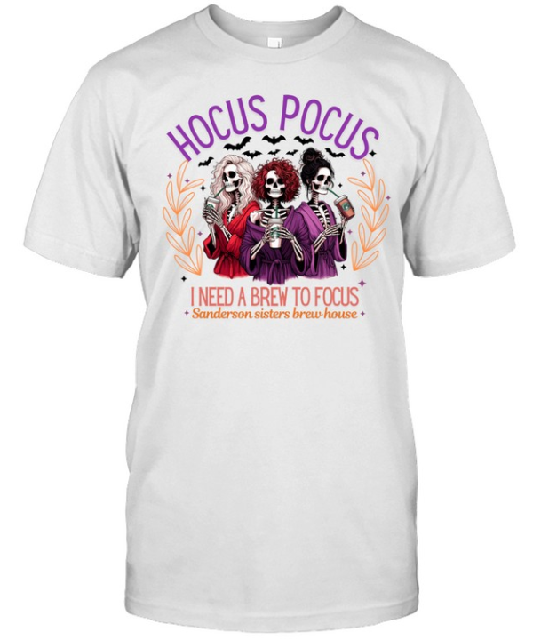 Hocus Pocus I Need A Brew To Focus Skeleton Sisters Coffee T- Classic Men's T-shirt