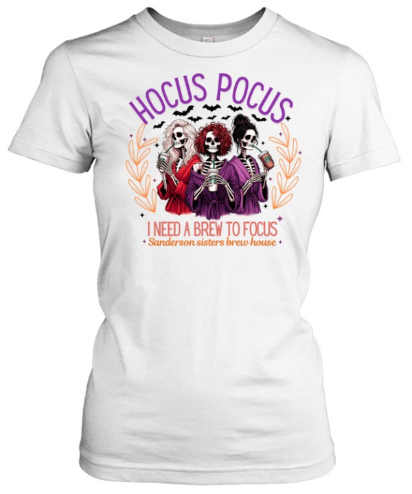 Hocus Pocus I Need A Brew To Focus Skeleton Sisters Coffee T- Classic Women's T-shirt