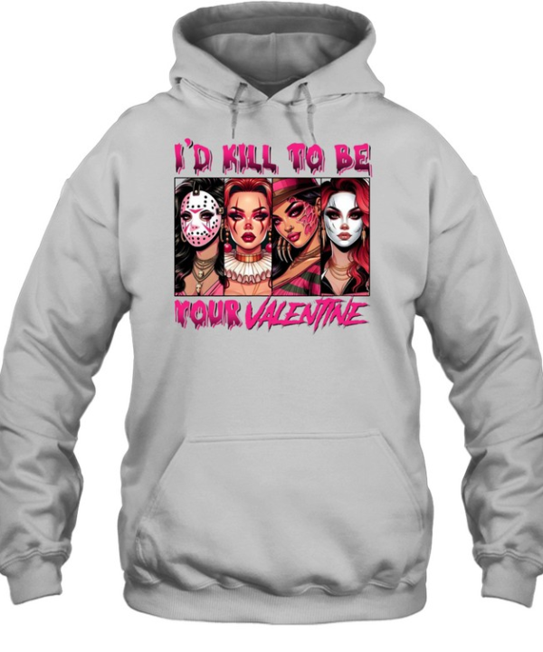 I'd Kill To Be Your Valentine Horror Slasher Girls Squad Graphic Unisex Hoodie