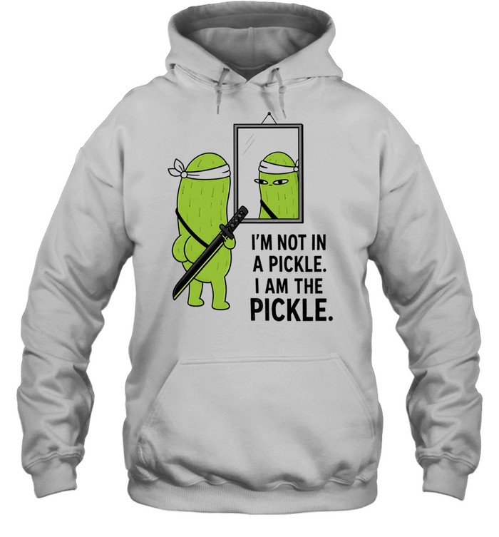 I’m not in a pickle I am the cartoon samurai katana mirror reflection Unisex Hoodie I’m not in a pickle I am the cartoon samurai katana mirror reflection Unisex Hoodie