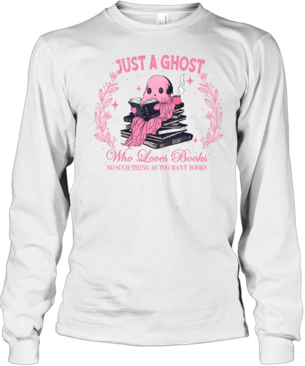 Just A Ghost Who Loves Books Pink Ghost Reader Halloween T- Long Sleeved T-shirt