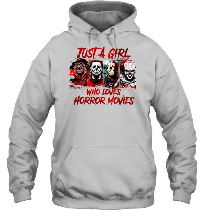 Just A Girl Who Loves Horror Movies Slasher Squad Graphic Halloween Unisex Hoodie Just A Girl Who Loves Horror Movies Slasher Squad Graphic Halloween Unisex Hoodie