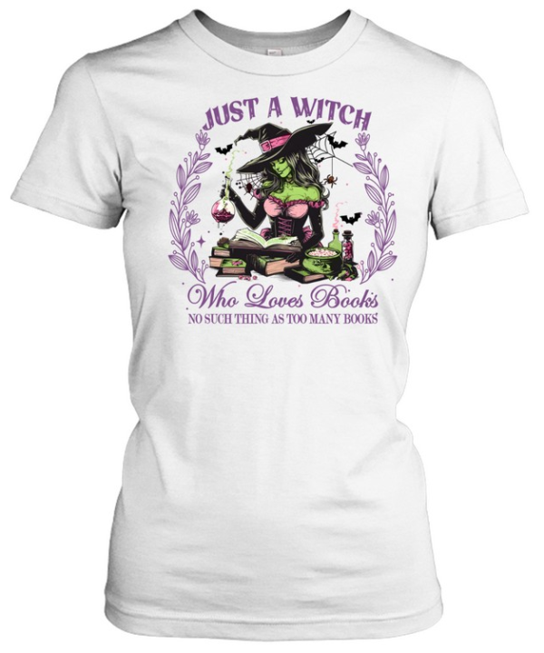 Just A Witch Who Loves Books Green Witch Reader Halloween T- Classic Women's T-shirt