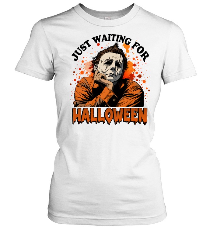 Just Waiting For Halloween Michael Myers Slasher Horror Classic Women's T-shirt