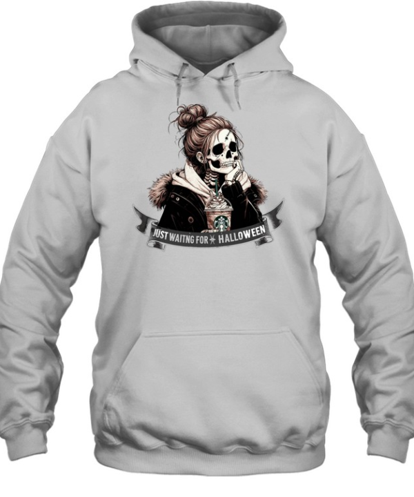 Just Waiting For Halloween Skeleton Girl Messy Bun Iced Coffee T- Unisex Hoodie