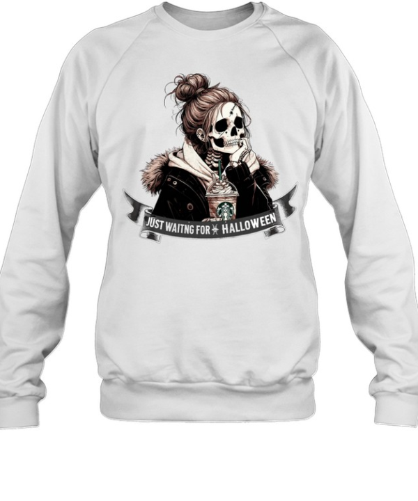Just Waiting For Halloween Skeleton Girl Messy Bun Iced Coffee T- Unisex Sweatshirt