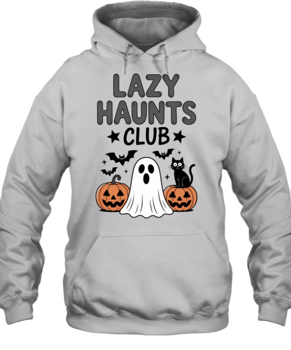 Lazy Haunts Club Ghost Black Cat Pumpkins Halloween T- Unisex Hoodie