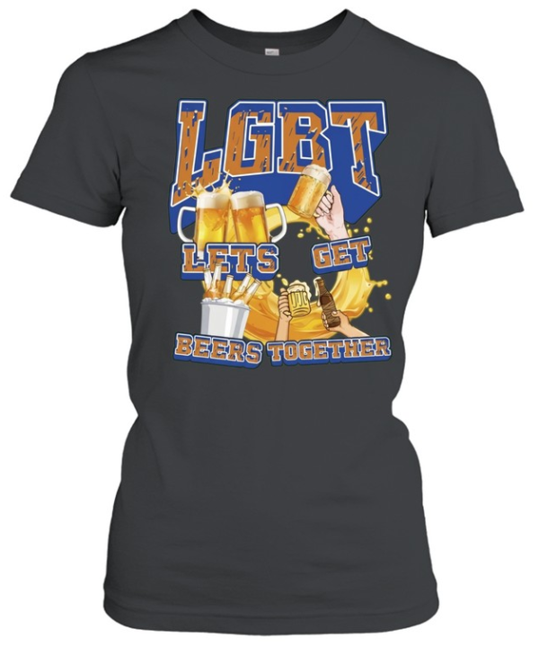 LGBT Lets Get Beers Together  Classic Women's T-shirt