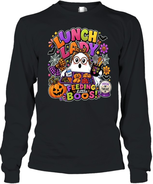 Lunch Lady Ghost Feeding Little Boos Halloween Lunch Crew Trick or Treat  Long Sleeved T-shirt