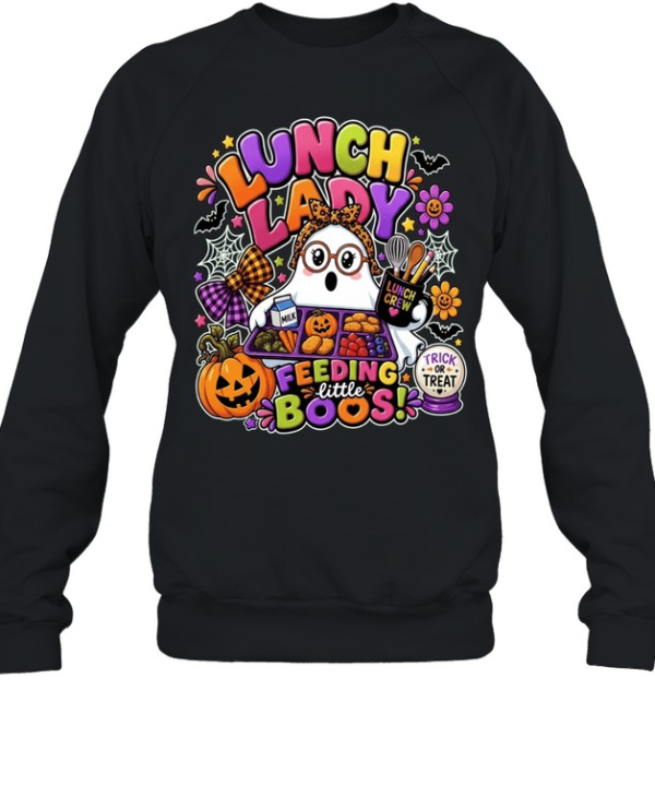 Lunch Lady Ghost Feeding Little Boos Halloween Lunch Crew Trick or Treat  Unisex Sweatshirt