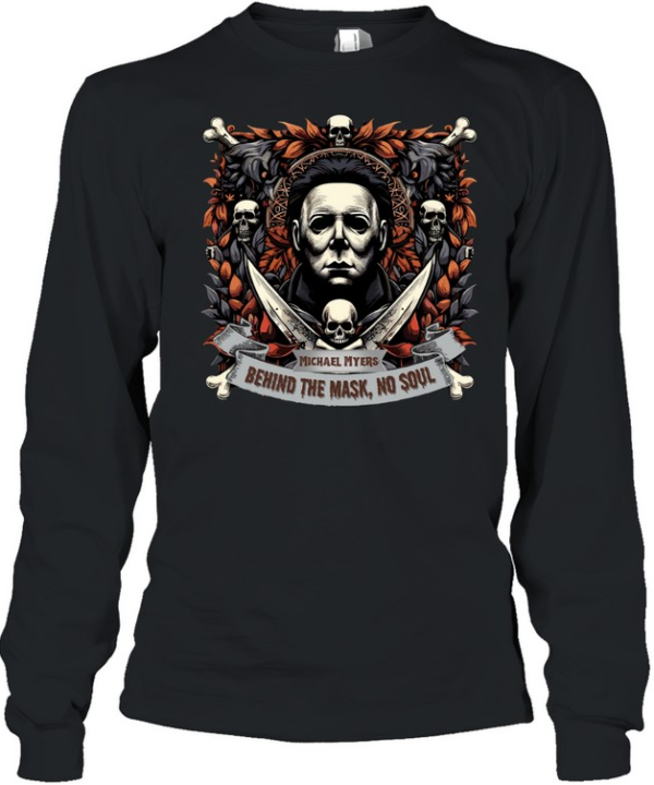 Michael Myers Behind The Mask No Soul Halloween Horror Slasher Graphic T- Long Sleeved T-shirt
