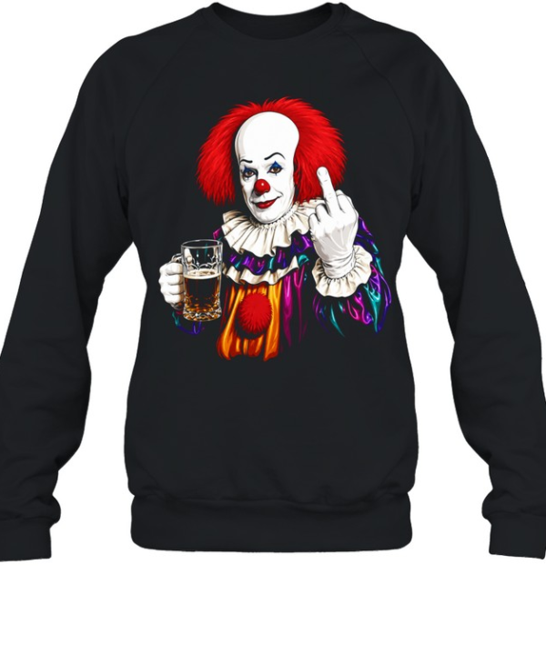 Pennywise the Dancing Clown It Franchise flipping middle finger with beer  Unisex Sweatshirt