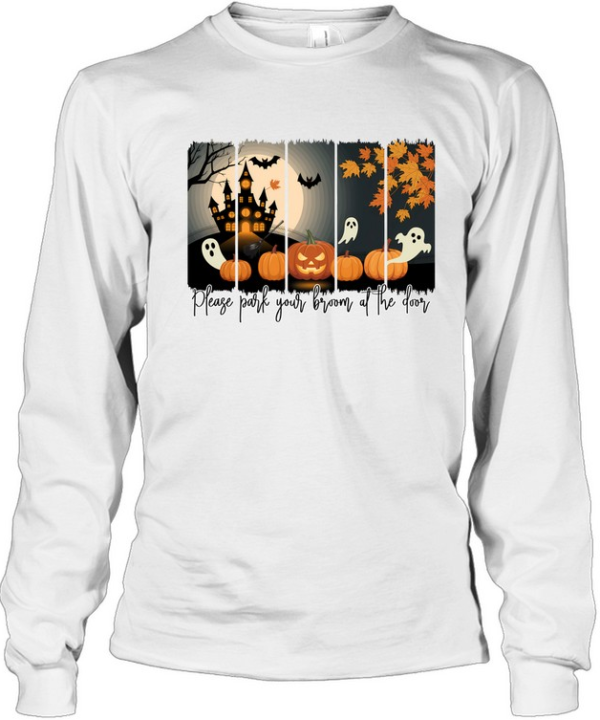 Please Park Your Broom At The Door Haunted Castle Ghost Pumpkin Halloween T- Long Sleeved T-shirt