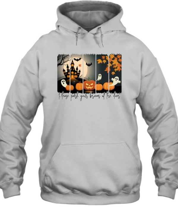 Please Park Your Broom At The Door Haunted Castle Ghost Pumpkin Halloween T- Unisex Hoodie