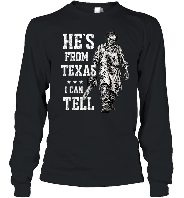 Retro He's From Texas Graphic Tee Chainsaw Slasher Skeleton Apron Spooky Long Sleeved T-shirt