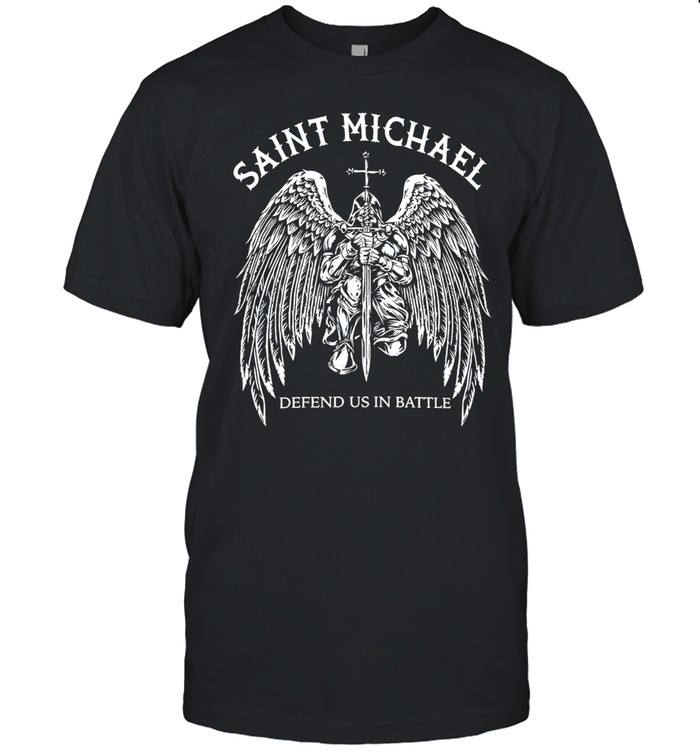 Saint Michael Defend Us In Battle Kneeling Archangel Knight Holding Sword Wings Classic Men's T-shirt Saint Michael Defend Us In Battle Kneeling Archangel Knight Holding Sword Wings Classic Men's T-shirt