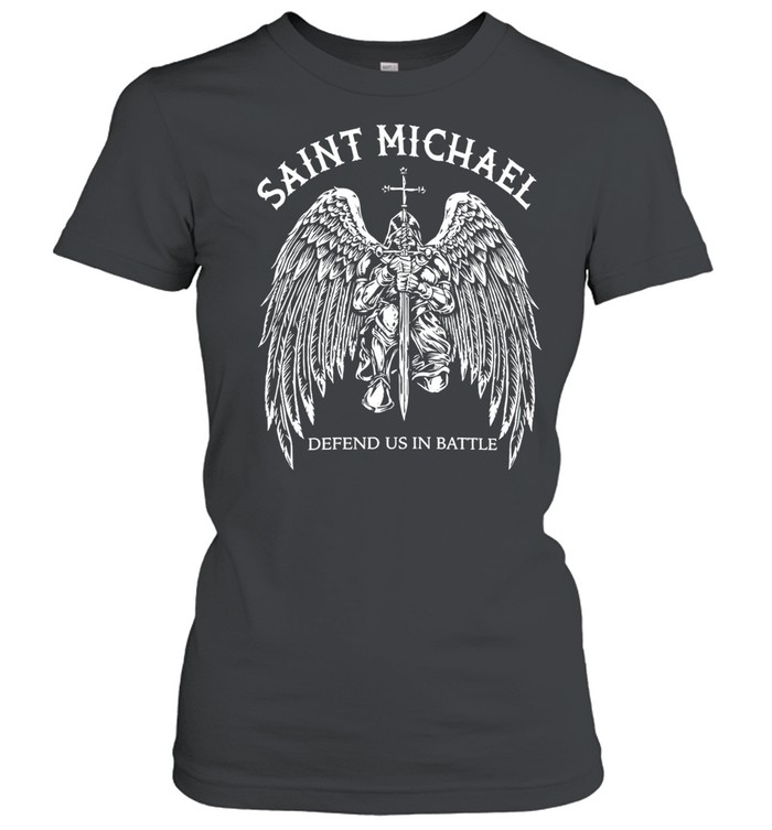 Saint Michael Defend Us In Battle Kneeling Archangel Knight Holding Sword Wings Classic Women's T-shirt