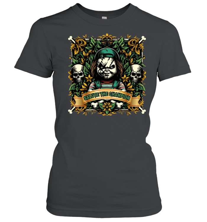 Salute The Champion Chucky Killer Doll Horror Halloween Classic Women's T-shirt