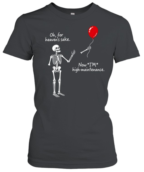 Skeleton Red Balloon Now I'm High Maintenance Funny Halloween  Classic Women's T-shirt