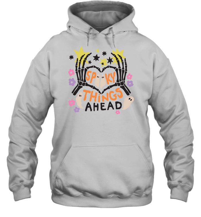 Spooky Things Ahead Skeleton Heart Hands Cute Ghost Halloween T- Unisex Hoodie Spooky Things Ahead Skeleton Heart Hands Cute Ghost Halloween T- Unisex Hoodie