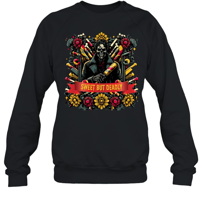 Sweet But Deadly Skeleton Horror Floral Halloween Graphic T- Unisex Sweatshirt Sweet But Deadly Skeleton Horror Floral Halloween Graphic T- Unisex Sweatshirt