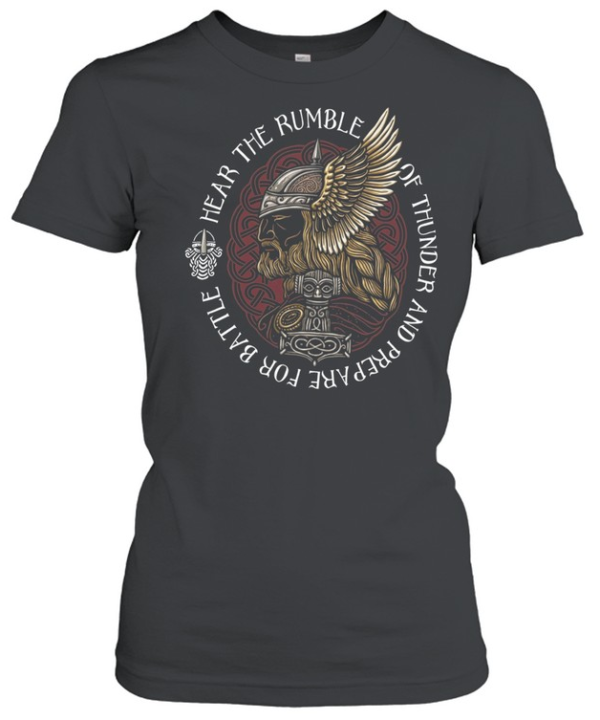 Thor Mjolnir Hear the rumble of thunder and prepare for battle Norse mythology  Classic Women's T-shirt
