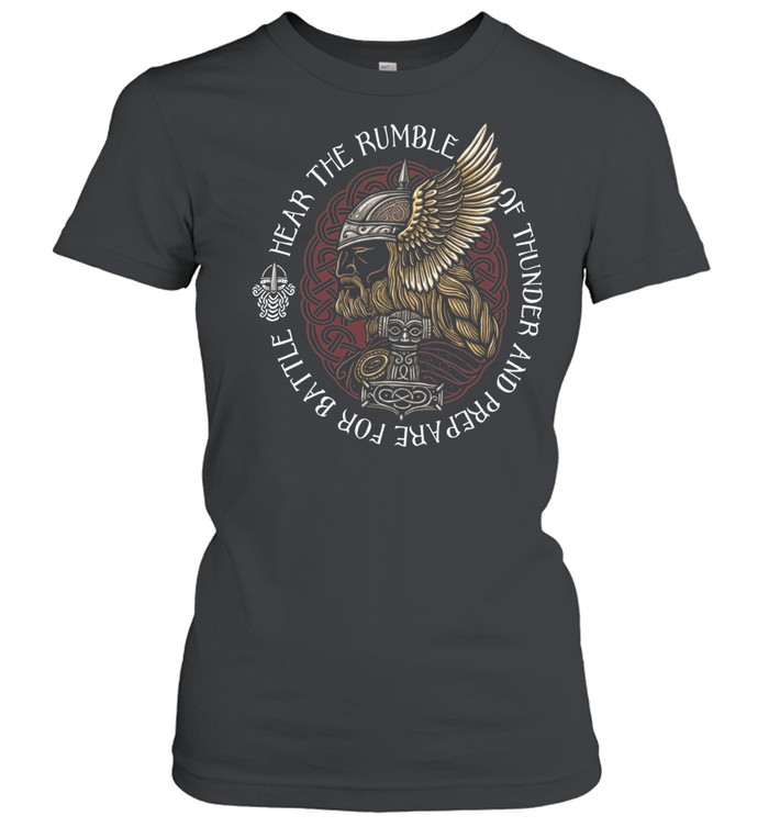Thor Mjolnir Hear the rumble of thunder and prepare for battle Norse mythology Classic Women's T-shirt