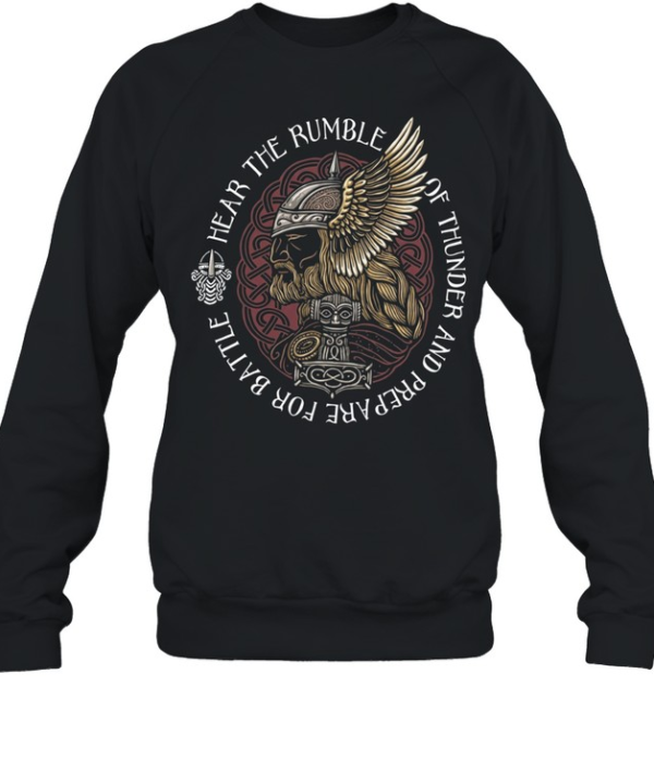 Thor Mjolnir Hear the rumble of thunder and prepare for battle Norse mythology Unisex Sweatshirt
