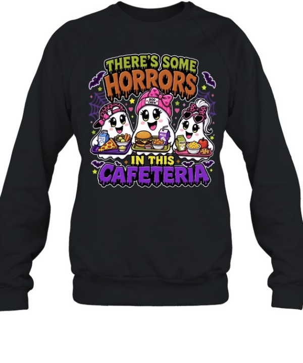 Three Cute Ghosts Boo Crew there is some horrors in this cafeteria Halloween  Unisex Sweatshirt
