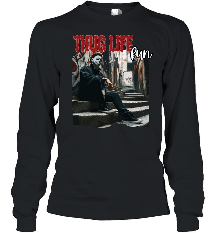 Thug Life Michael Myers Streetwear Horror Slasher Alley Long Sleeved T-shirt