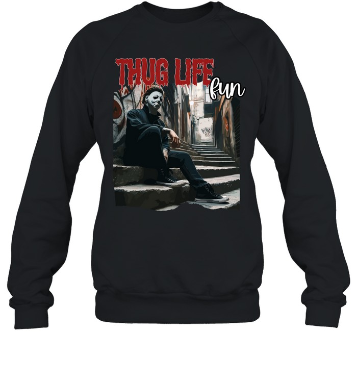 Thug Life Michael Myers Streetwear Horror Slasher Alley Unisex Sweatshirt Thug Life Michael Myers Streetwear Horror Slasher Alley Unisex Sweatshirt