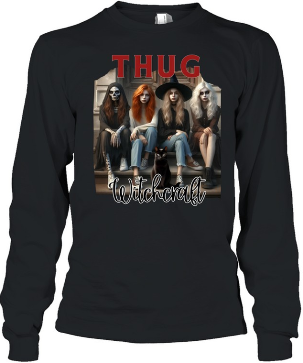 Thug Witchcraft Witch Coven Black Cat Halloween T- Long Sleeved T-shirt