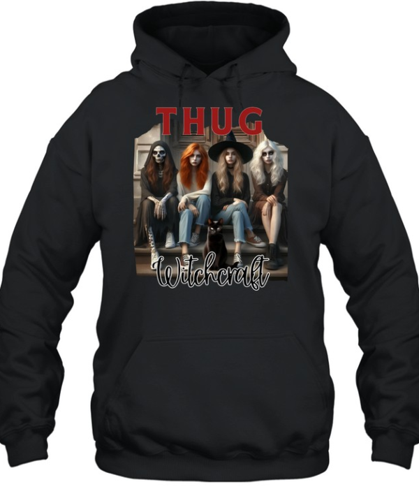 Thug Witchcraft Witch Coven Black Cat Halloween T- Unisex Hoodie
